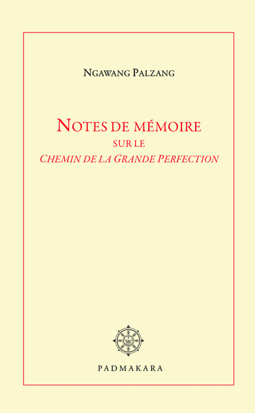 Image de NOTES DE MEMOIRE SUR LE CHEMIN DE LA GRANDE PERFECTION