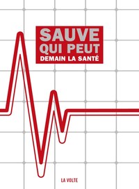 Picture of Sauve qui peut, demain la santé