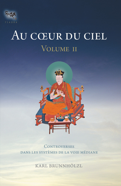 Image de AU COEUR DU CIEL VOL 2 - CONTROVERSES DANS LES SYSTEMES DE LA VOIE MEDIANE