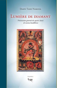 Image de LUMIERE DE DIAMANT PRESENTATION GENERALE DES QUATRE CLASSES DE TANTRAS BOUDHISTES