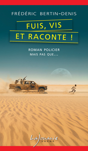 Image de Fuis, vis et raconte !