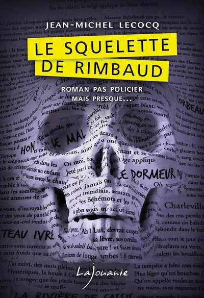 Picture of Le squelette de Rimbaud