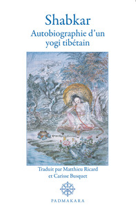 Image de SHABKAR AUTOBIOGRAPHIE D UN YOGI TIBETAIN