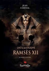 Picture of On a kidnappé Ramsès XII