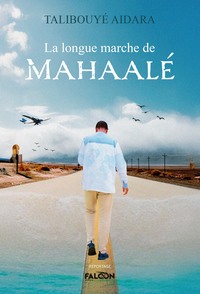 Picture of La longue marche de Mahaalé