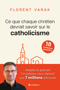 Picture of Ce que chaque chrétien devrait savoir sur le catholicisme