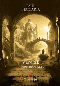 Image de Venise - Le pont des songes