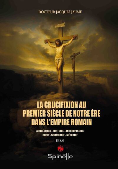 Image de La crucifixion au premier siècle de notre ère dans l’Empire romain