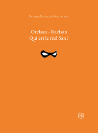 Image de Orelsan - Raelsan - Qui est le réel San ?