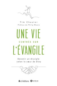 Picture of Une vie centrée sur l'Évangile