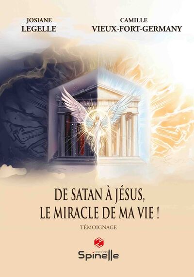 Image de De Satan à Jésus, le miracle de ma vie !