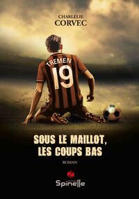 Image de Sous le maillot, les coups bas