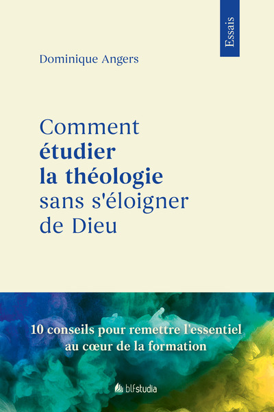 Image de Comment étudier la théologie sans s'éloigner de Dieu