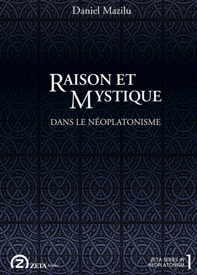 Image de Raison et mystique dans le néoplatonisme