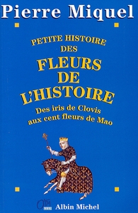 Picture of Petite Histoire des fleurs de l'Histoire