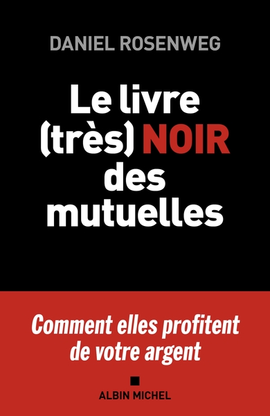 Picture of Le Livre (très) noir des mutuelles