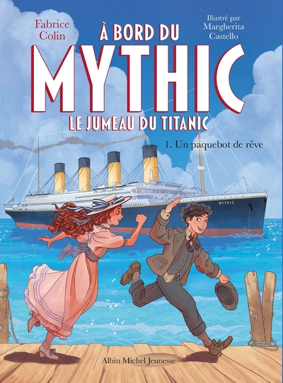 Image de A bord du Mythic, le jumeau du Titanic - tome 1 - Un paquebot de rêve