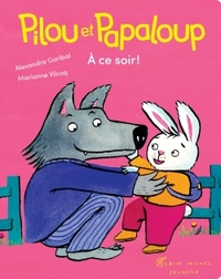 Picture of Pilou et Papaloup T3 - A ce soir !