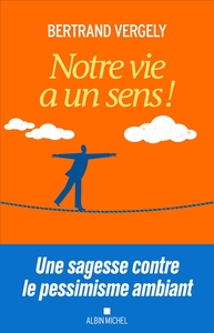 Image de Notre vie a un sens !