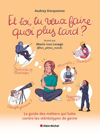 Image de Et toi, tu veux faire quoi plus tard ?