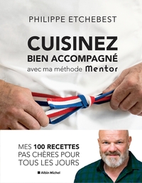 Picture of Cuisinez bien accompagné avec ma méthode Mentor (édition 2021)