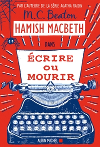 Image de Hamish Macbeth 20 - Ecrire ou mourir