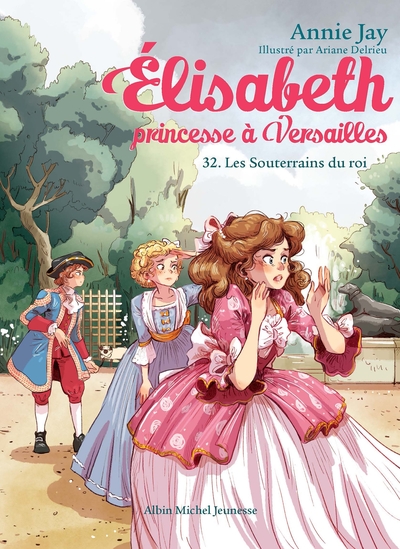 Image de Elisabeth, princesse à Versailles T32 Les Souterrains des rois