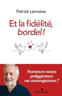 Picture of Et la fidélité, bordel !