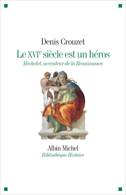 Picture of Le XVIe siècle est un héros