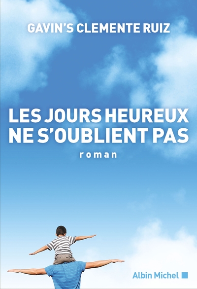 Image de Les Jours heureux ne s'oublient pas