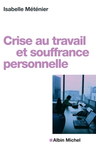 Image de Crise au travail et souffrance personnelle