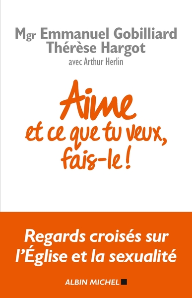 Image de Aime et ce que tu veux, fais-le !