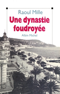Image de Une dynastie foudroyée