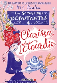 Image de La Saison des débutantes - tome 4 - Clarissa l'étourdie
