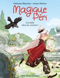 Image de Magique Péri T4 Un bébé chez les sorciers !