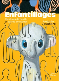Picture of Enfantillages - Peintures de pouëts et autres amusettes
