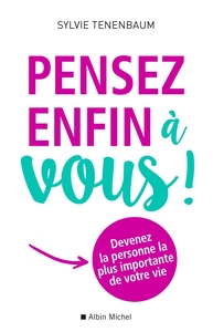 Image de Pensez enfin à vous !