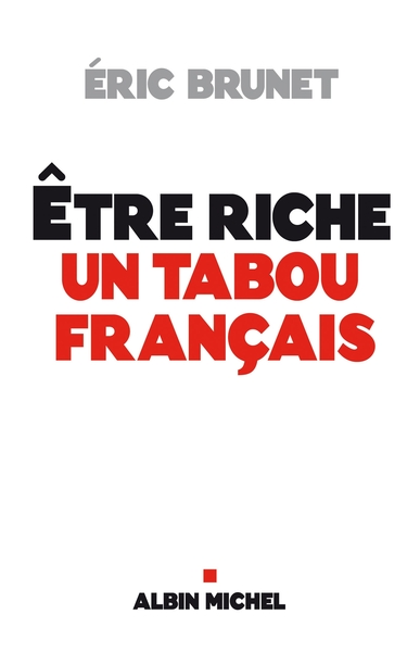 Picture of Etre riche : un tabou français
