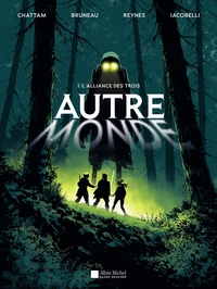 Image de Autre-Monde - tome 1 - L'Alliance des trois (BD)