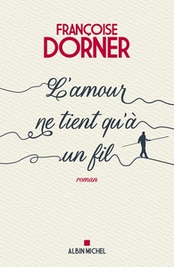 Image de L'Amour ne tient qu'à un fil