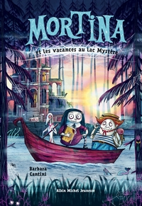 Picture of Mortina - tome 4 - Les Vacances au lac Mystère