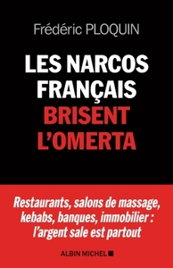 Image de Les Narcos français brisent l'omerta