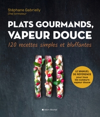 Image de Plats gourmands, vapeur douce