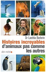 Picture of Histoires incroyables d'animaux pas comme les autres