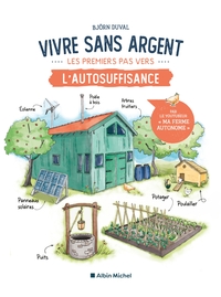 Picture of Vivre sans argent. Les premiers pas vers l'autosuffisance