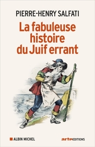Image de La Fabuleuse Histoire du juif errant
