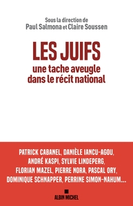 Picture of Les Juifs, une tache aveugle dans le récit national