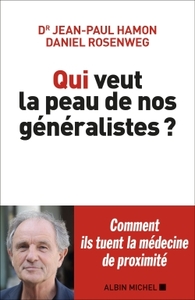 Image de Qui veut la peau de nos généralistes ?