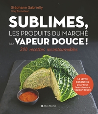 Image de Sublimes, les produits du marché à la vapeur douce !