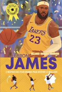 Image de L'Ecole des champions T3 Lebron James